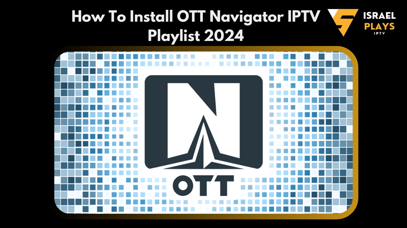 OTT Navigator IPTV Playlist