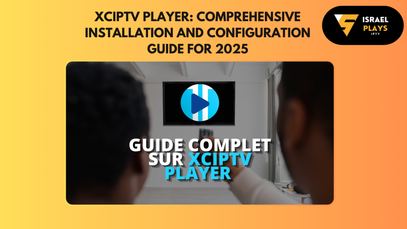 XCIPTV-Player-IPTV players-XCIPTV